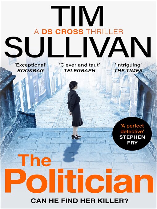 Title details for The Politician by Tim Sullivan - Available